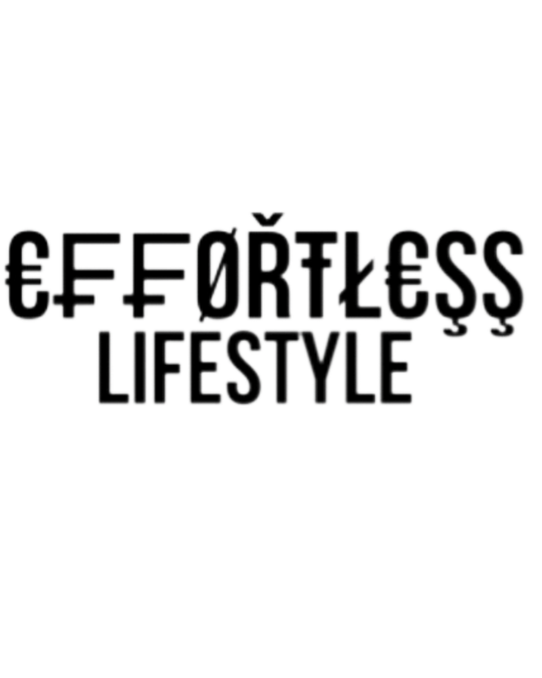 Effortless Lifestyle